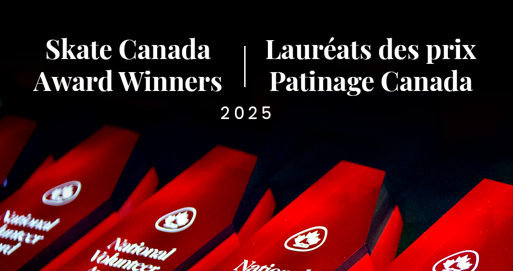 Celebrating the 2025 Skate Canada Award Recipients
