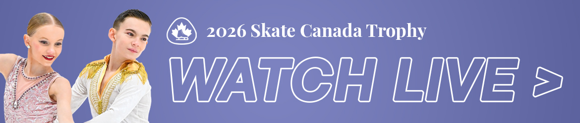 Skate Canada Trophy - Watch Live