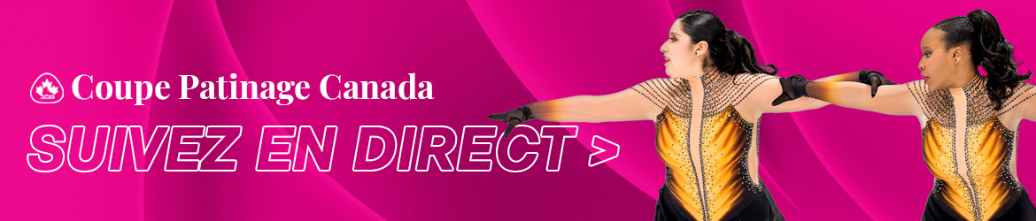 Coupe Patinage Canada - Regardez en direct!