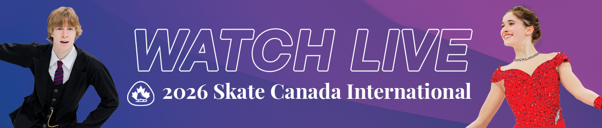 2026 Skate Canada International - Watch Live!